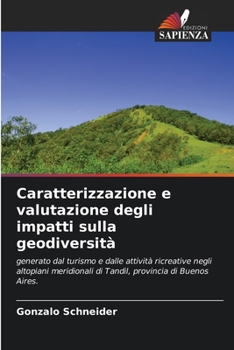 Paperback Caratterizzazione e valutazione degli impatti sulla geodiversità [Italian] Book