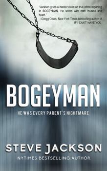 Paperback Bogeyman: He Was Every Parent's Nightmare Book