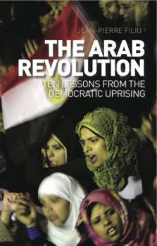 Paperback The Arab Revolution: Ten Lessons from the Democratic Uprising Book