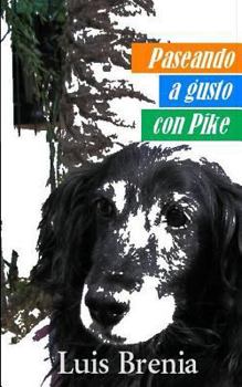 Paperback Paseando a gusto con Pike [Spanish] Book