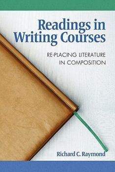 Paperback Readings in Writing Courses: Re-Placing Literature in Composition Book