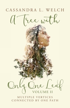 Paperback A Tree With Only One Leaf: Multiple Vertices Connected By One Path Book