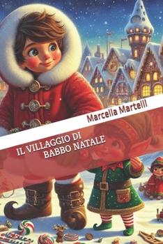 Paperback Il Villaggio Di Babbo Natale [Italian] Book