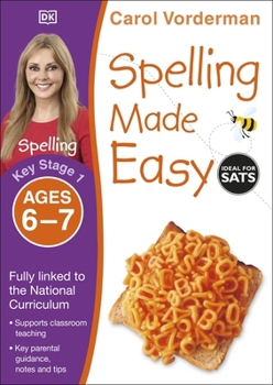 Paperback Spelling Made Easy, Ages 6-7 (Key Stage 1): Supports the National Curriculum, English Exercise Book