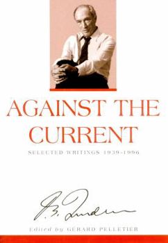 Hardcover Against the Current: Selected Writings Book