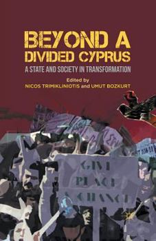 Paperback Beyond a Divided Cyprus: A State and Society in Transformation Book
