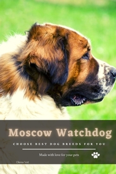Paperback Moscow Watchdog: Choose best dog breeds for you Book