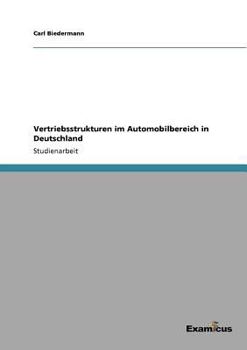 Paperback Vertriebsstrukturen im Automobilbereich in Deutschland [German] Book