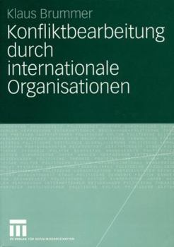 Paperback Konfliktbearbeitung Durch Internationale Organisationen [German] Book