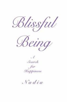 Paperback Blissful Being: A Search for Happiness Book