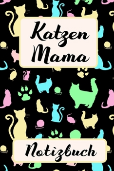 KATZEN MAMA Notizbuch: für Katzenmama zum Schreiben & Zeichnen | Vintage Pastell Bunt | Eintragen von Notizen, Terminen, Aufgaben & Ideen | Format 6x9 ... | Geschenk für Mann & Frau (German Edition)