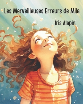 Paperback Les Merveilleuses Erreurs de Mila [French] Book