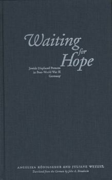 Hardcover Waiting for Hope: Jewish Displaced Persons in Post-World War II Germany Book