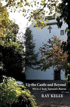 UP the Castle and Beyond: We're a' Jock Tamson's Bairns