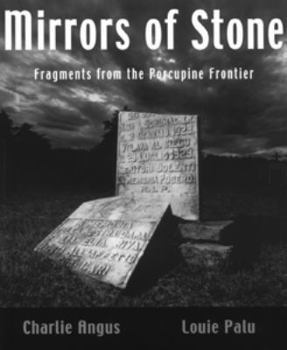 Paperback Mirrors of Stone: Fragments from the Porcupine Frontier Book