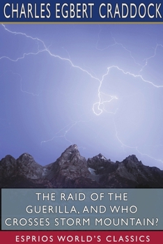 The Raid of the Guerilla, and Who Crosses Storm Mountain?