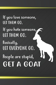 Get A Goat Notebook Journal: 110 Blank Lined Papers - 6x9 Personalized Customized Notebook Journal Gift For Goat Owners and Lovers