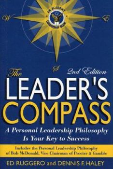 Hardcover The Leade's Compass: A Personal Leadership Philosophy Is Your Key to Success Book