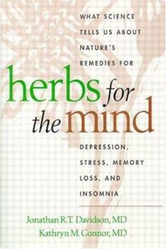 Paperback Herbs for the Mind: What Science Tells Us about Nature's Remedies for Depression, Stress, Memory Loss, and Insomnia Book