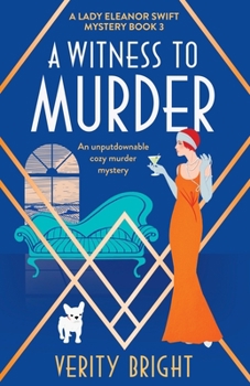 A Witness to Murder - Book #3 of the A Lady Eleanor Swift Mystery