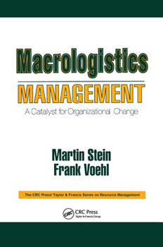 Hardcover Macrologistics Management: A Catalyst for Organizational Change Book