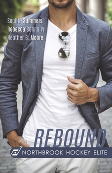 Rebound - Book #3 of the Northbrook Hockey Elite