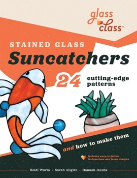 Paperback Stained Glass Suncatchers: 24 Cutting-Edge Patterns and How to Make Them Book