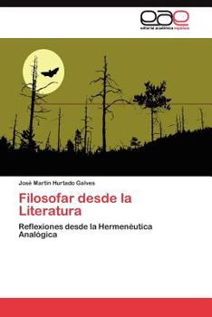 Paperback Filosofar desde la Literatura [Spanish] Book