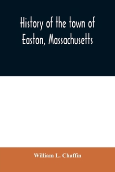 History of the Town of Easton, Massachusetts