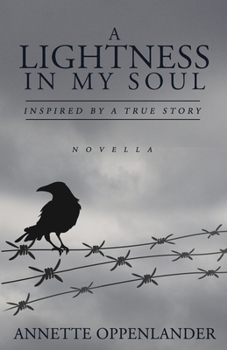 Paperback A Lightness in My Soul: Inspired by a True Story Book