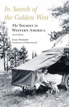 Paperback In Search of the Golden West: The Tourist in Western America Book