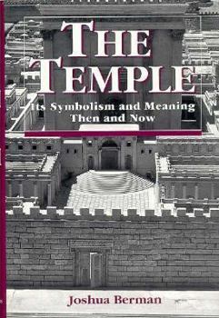 Hardcover The Temple: Its Symbolism and Meaning Then and Now Book