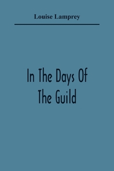 In the days of the guild