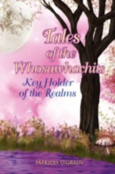 Tales of the Whosawhachits - Book #1 of the Tales of the Whosawhachits