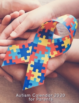 Autism Calendar 2020 for Parents : Big 2020 Planner / Especially Designed for Parents of Autistic Children / Weekly Pages