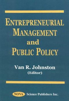 Entrepreneurial Management and Public Policy