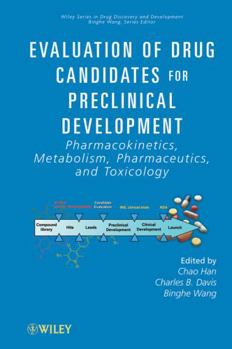 Hardcover Evaluation of Drug Candidates for Preclinical Development: Pharmacokinetics, Metabolism, Pharmaceutics, and Toxicology Book