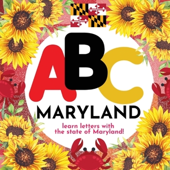 Paperback ABC Maryland - Learn the Alphabet with Maryland Book