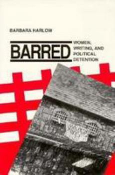 Paperback Barred: Women, Writing, and Political Detention Book