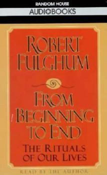From Beginning to End book by Robert Fulghum