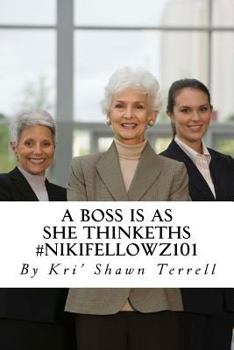 Paperback " A Boss is as she Thinkeths. " #NikiFellowz101 Book