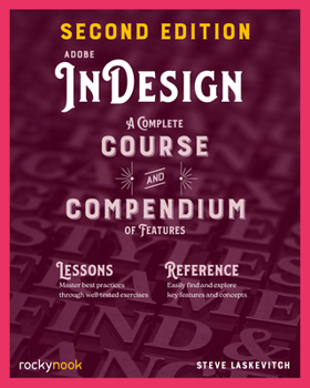 Paperback Adobe Indesign, 2nd Edition: A Complete Course and Compendium of Features Book