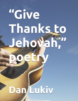 Paperback "Give Thanks to Jehovah," poetry Book