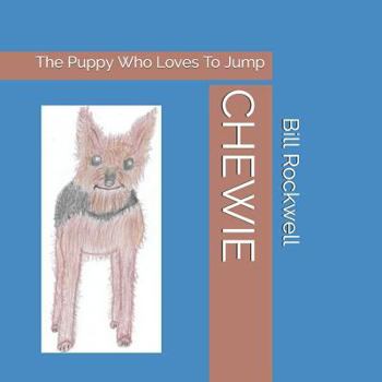 Paperback Chewie: The Puppy Who Loves To Jump Book