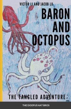 Paperback Baron and Octopus: #1 The Tangled Adventure Book