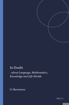 Paperback In Doubt: - About Language, Mathematics, Knowledge and Life-Worlds Book