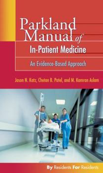 Parkland Manual of In-Patient Medicine: An Evidence-Based Approach