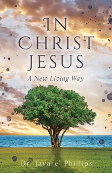 Paperback In Christ Jesus: A New Living Way Book