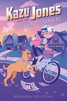 Hardcover Kazu Jones and the Denver Dognappers Book