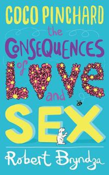 Paperback Coco Pinchard, the Consequences of Love and Sex Book
